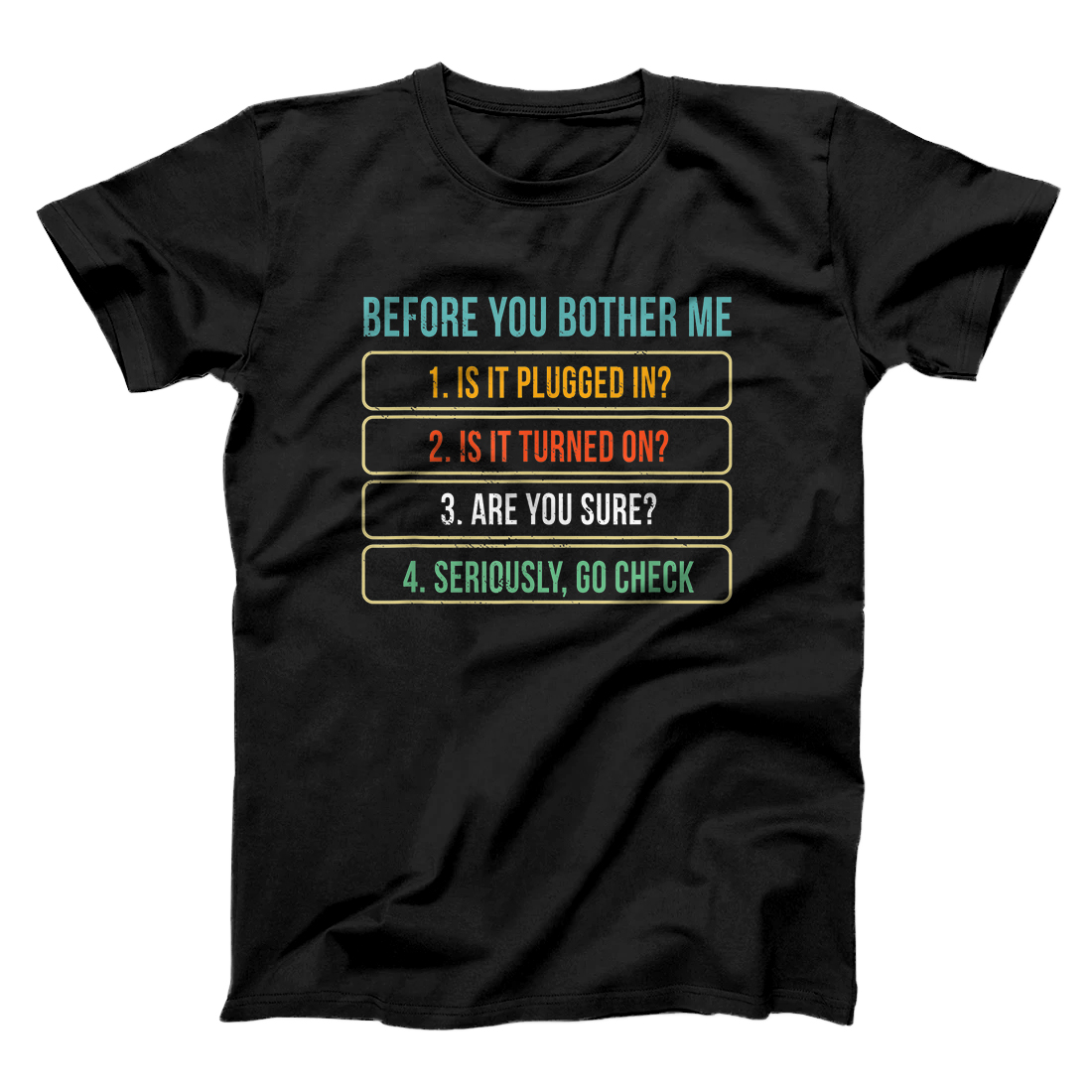 Personalized Funny Information Technology Tech | Technical Support Gift T-Shirt