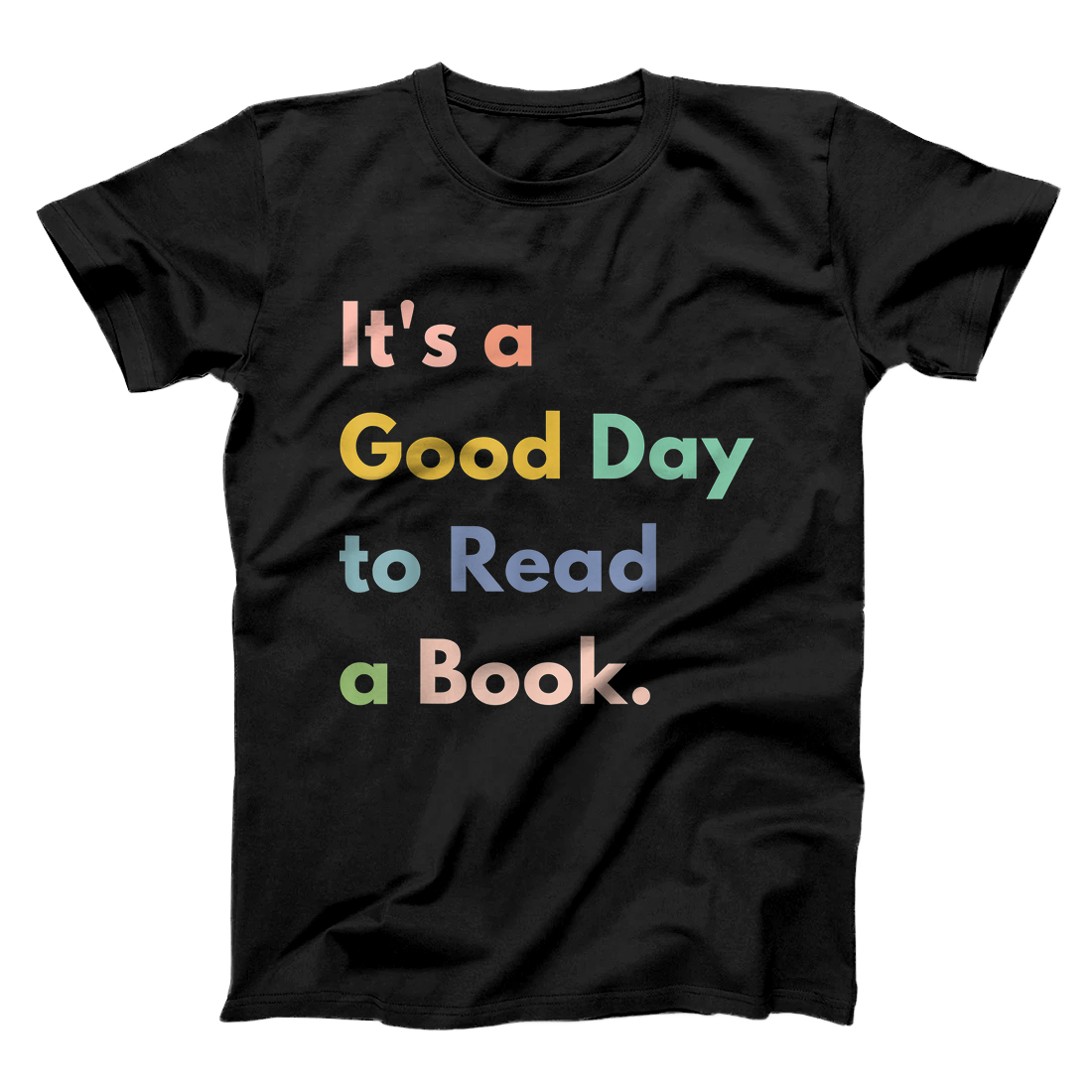 it's a good day to read a book shirt
