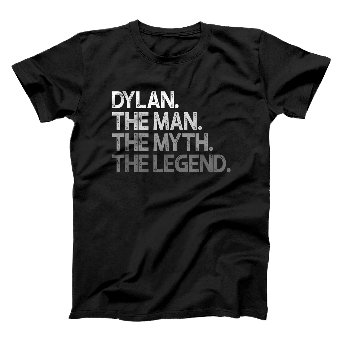 Personalized Dylan Gift: The Man Myth Legend T-Shirt