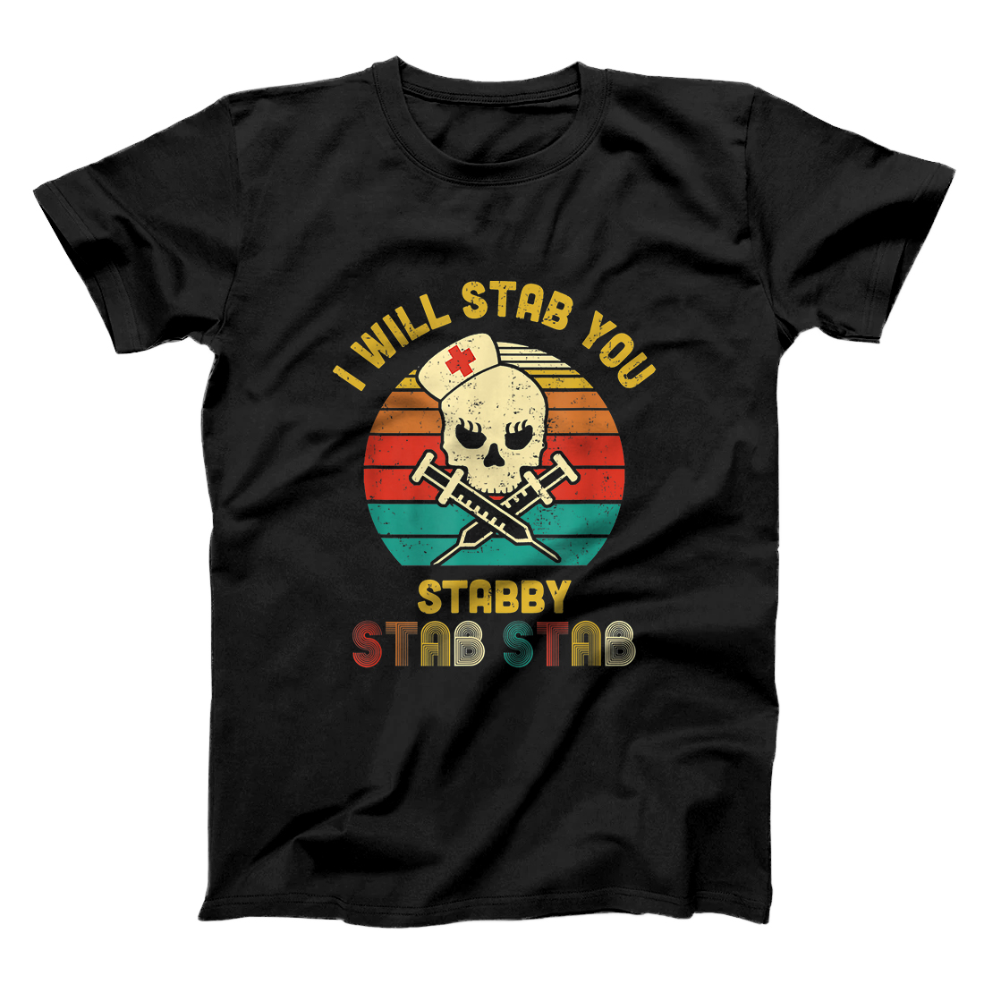 Personalized Vintage Skull I Will Stab You Stabby Funny Nurse Halloween T-Shirt