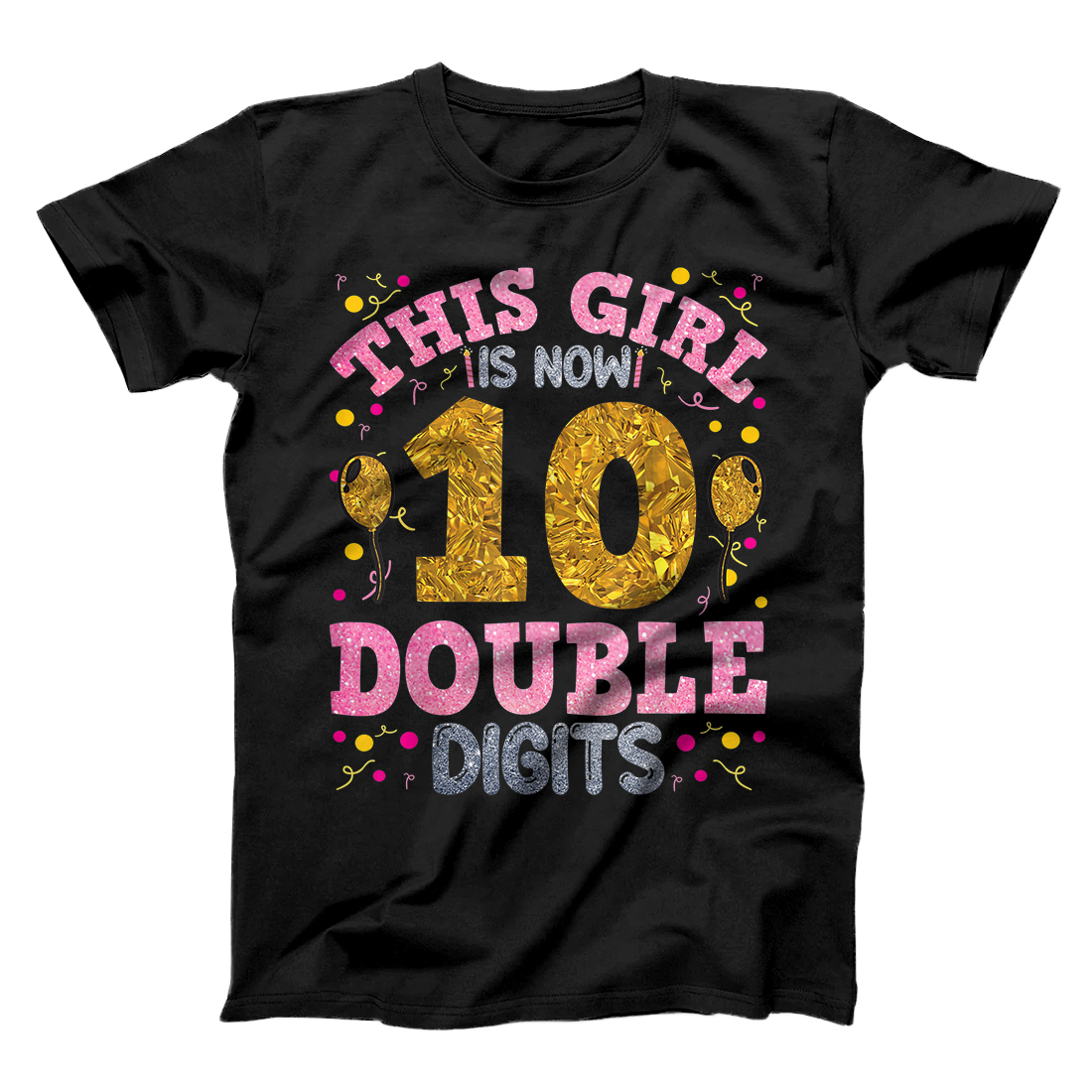 Personalized It's My 10th Birthday | This Girl Is Now 10 Years Old T-Shirt