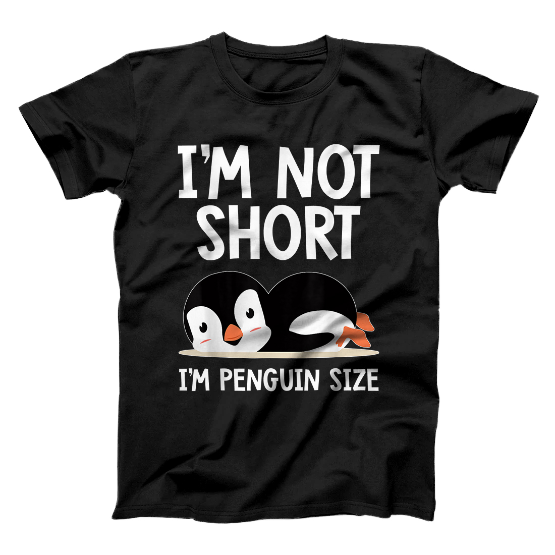 Personalized I'm Not Short I'm Penguin Size Cute Penguin Lover Gifts T-Shirt