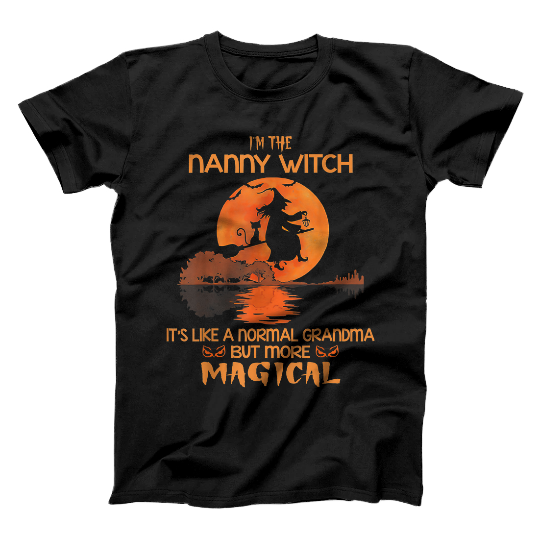 Personalized I'm The Nanny Witch Like A Normal Grandma Halloween Gifts T-Shirt