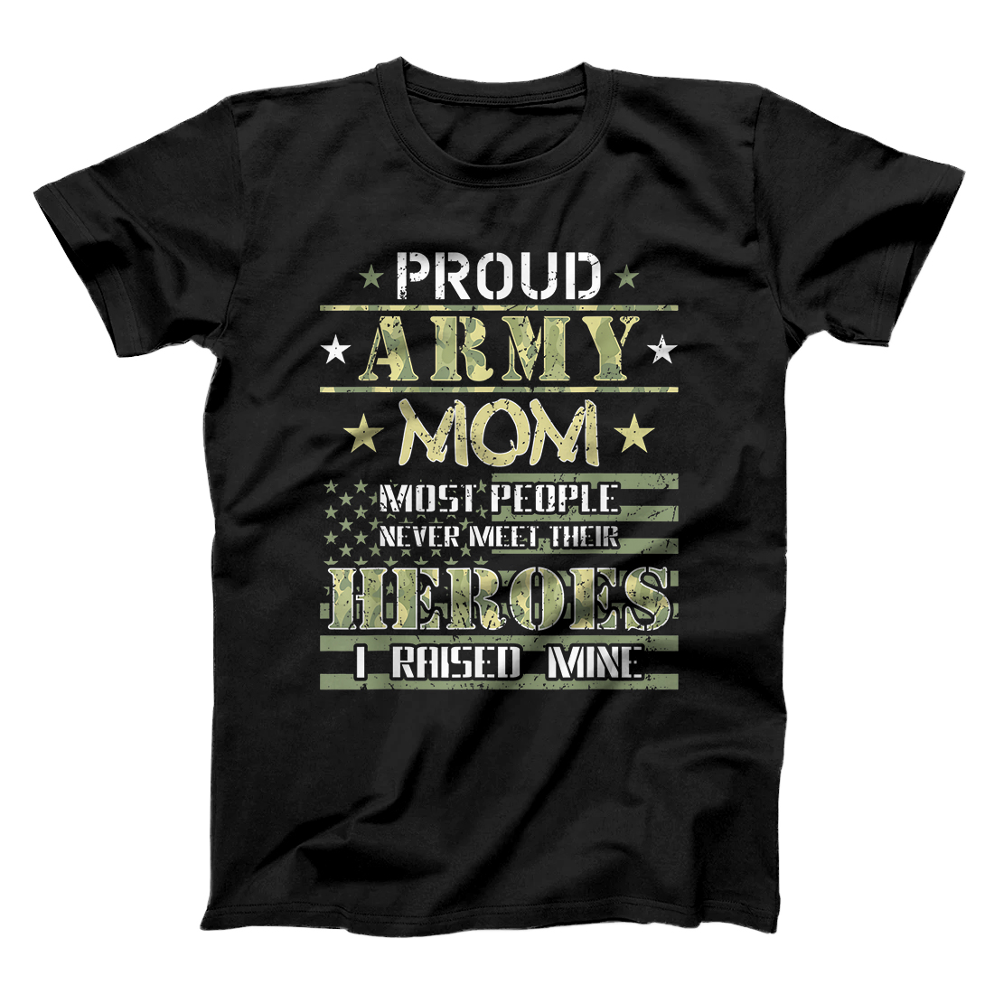 Personalized Proud Army Mom I Raised My Heroes Camouflage Graphics Army T-Shirt