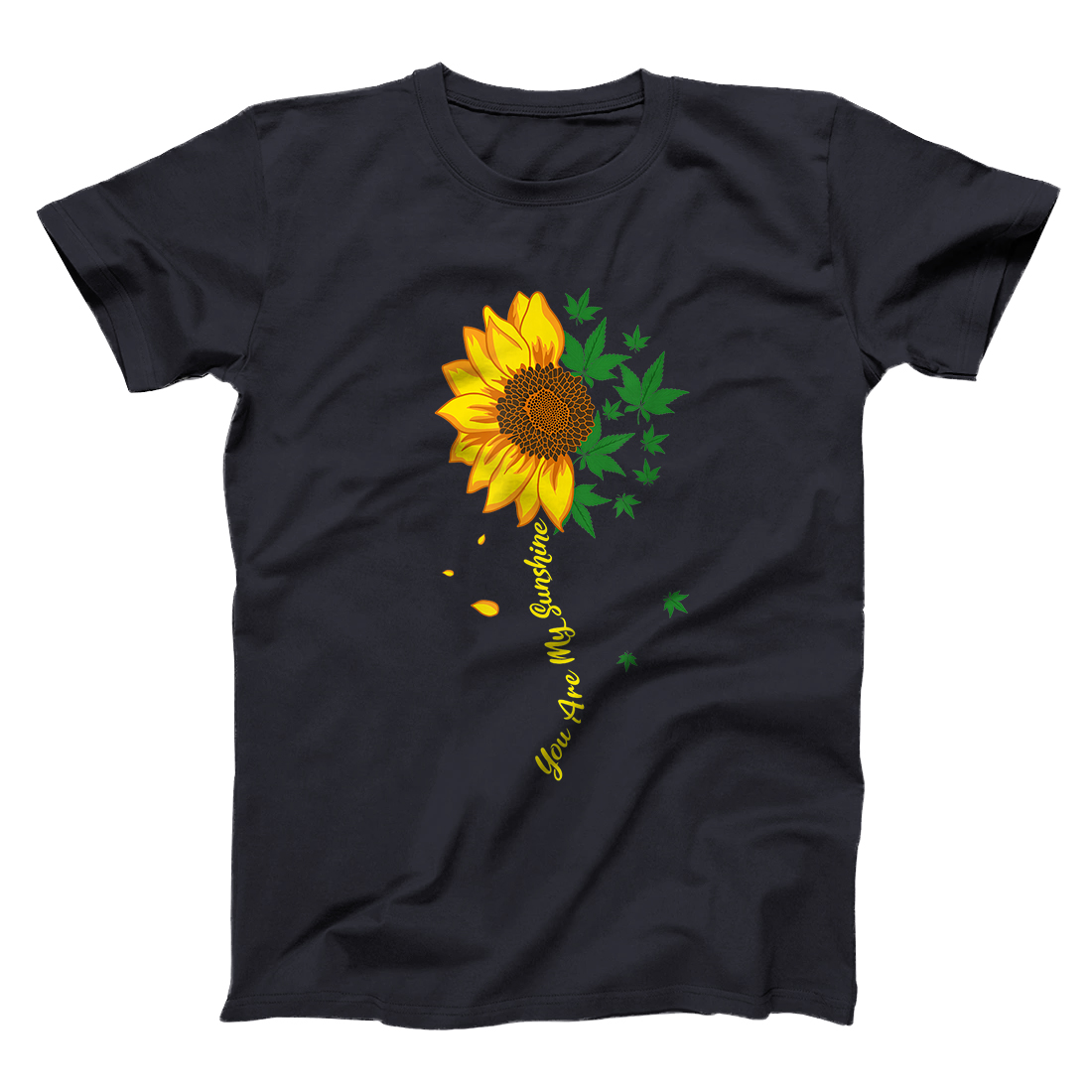 you are my sunshine weed shirt