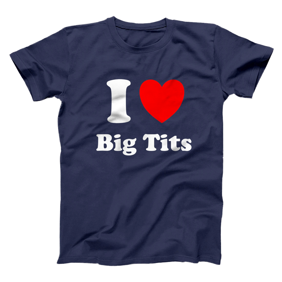 Personalized I Heart Big Tits I Love Big Tits Premium T-Shirt - All Star  Shirt