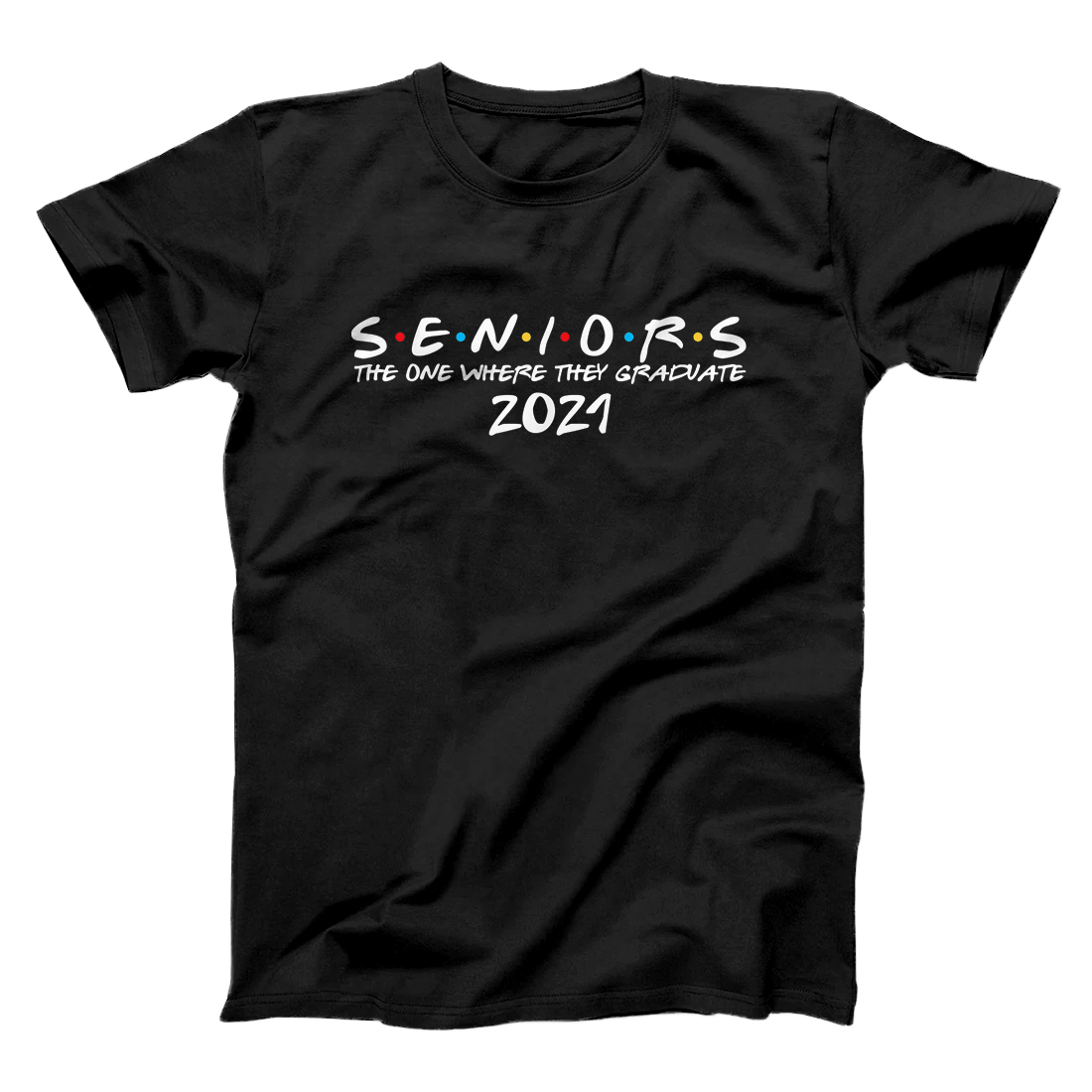 Personalized The One Where I Graduate Senior Class of 2021 Graduation T-Shirt