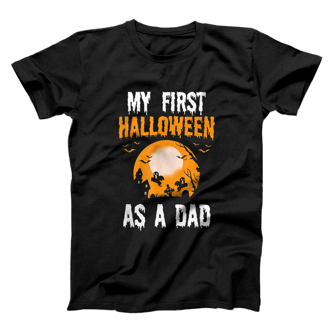 Personalized Men Funny Halloween Costume Gift My First Halloween As Dad T-Shirt