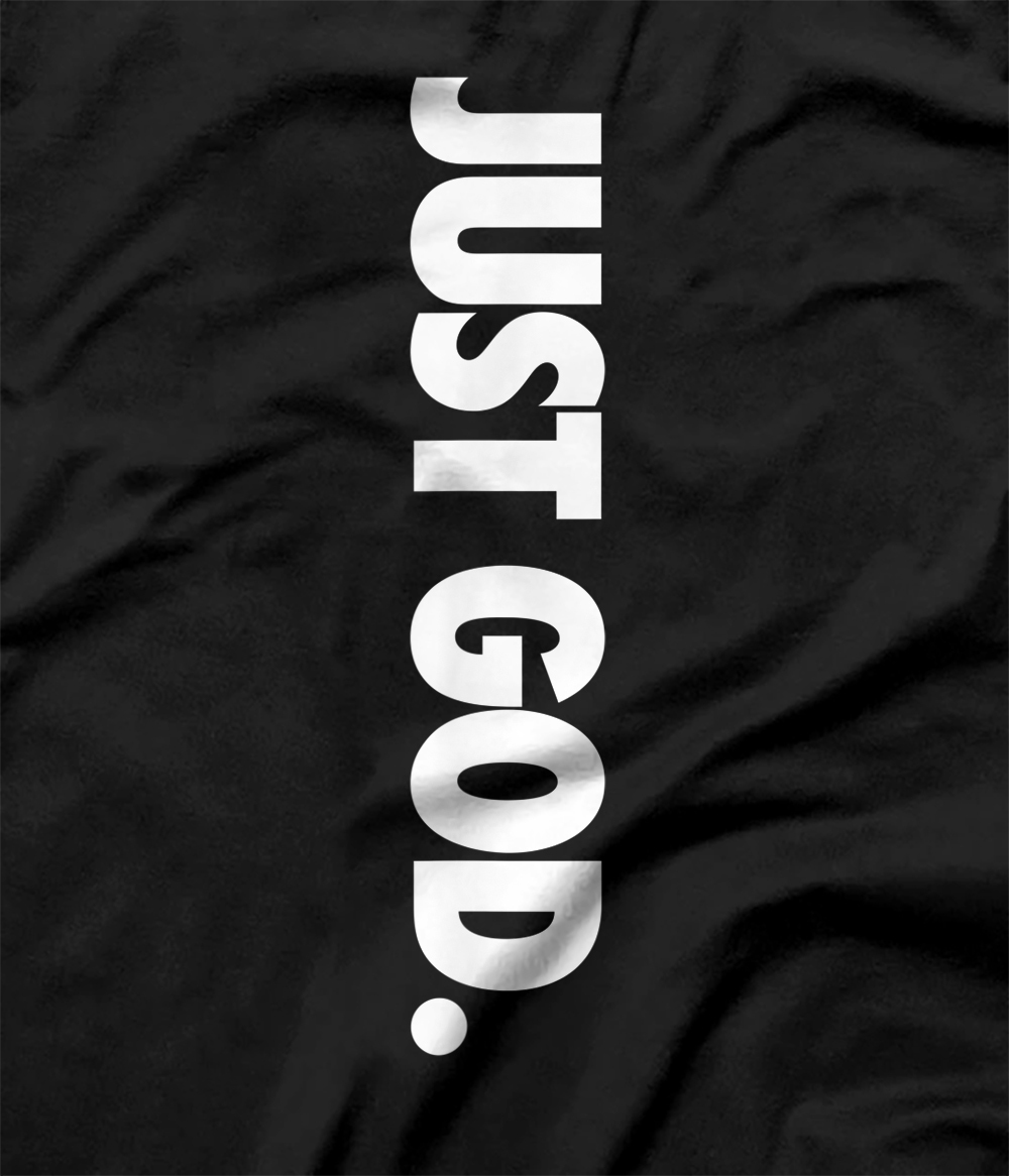 just god tshirts