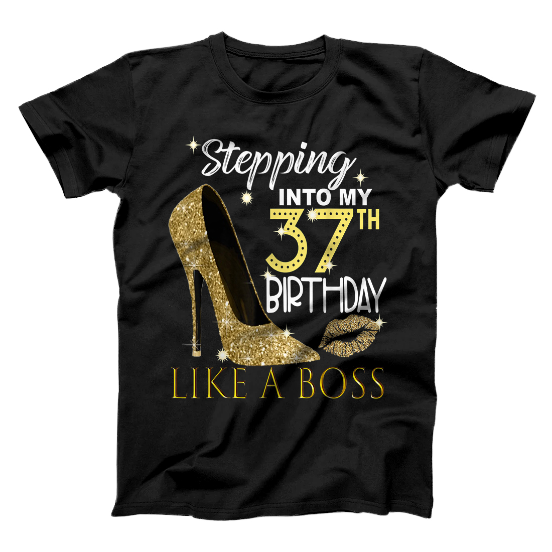 Personalized Stepping Into My 37th Birthday Like A Boss Bday Gift Women T-Shirt