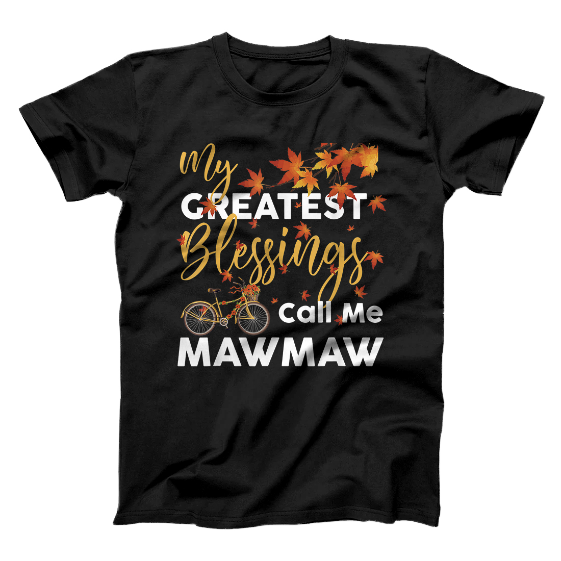 Personalized My Greatest Blessings Call Me Mawmaw Autumn Fall Gift T-Shirt