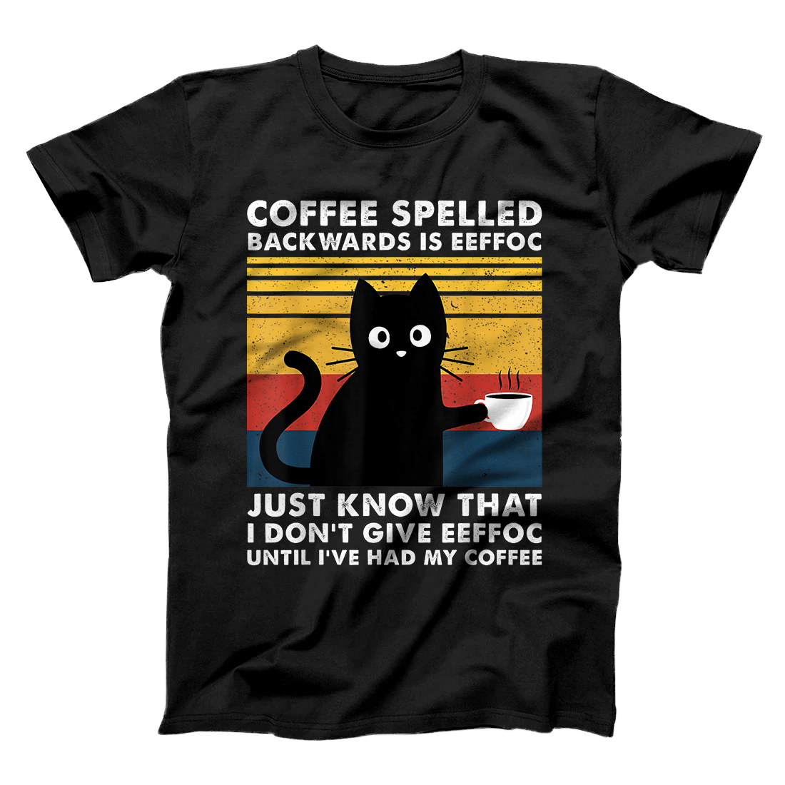 Personalized Coffee Spelled Backwards Is Eeffoc Cats Drink Coffee Funny T-Shirt