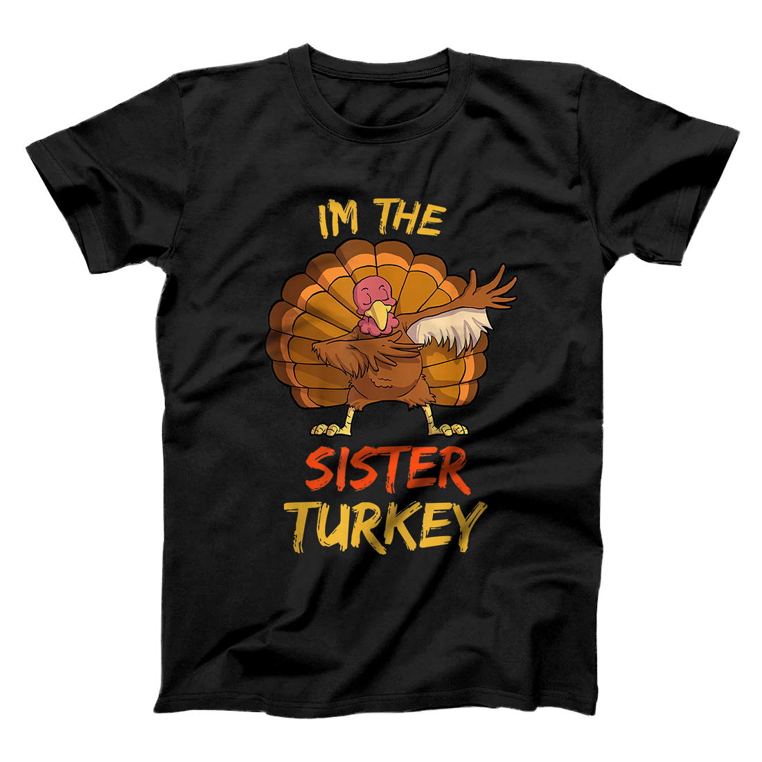 Personalized Sister Turkey Matching Family Group Thanksgiving Party PJ T-Shirt
