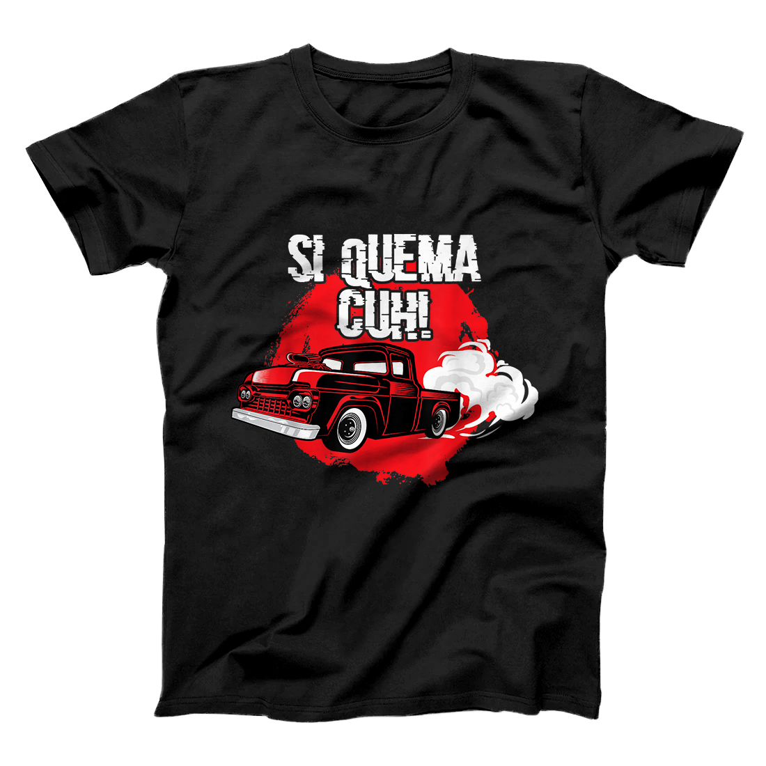 Personalized Si Quema Cuh Lowrider Tacuache Truck T-Shirt