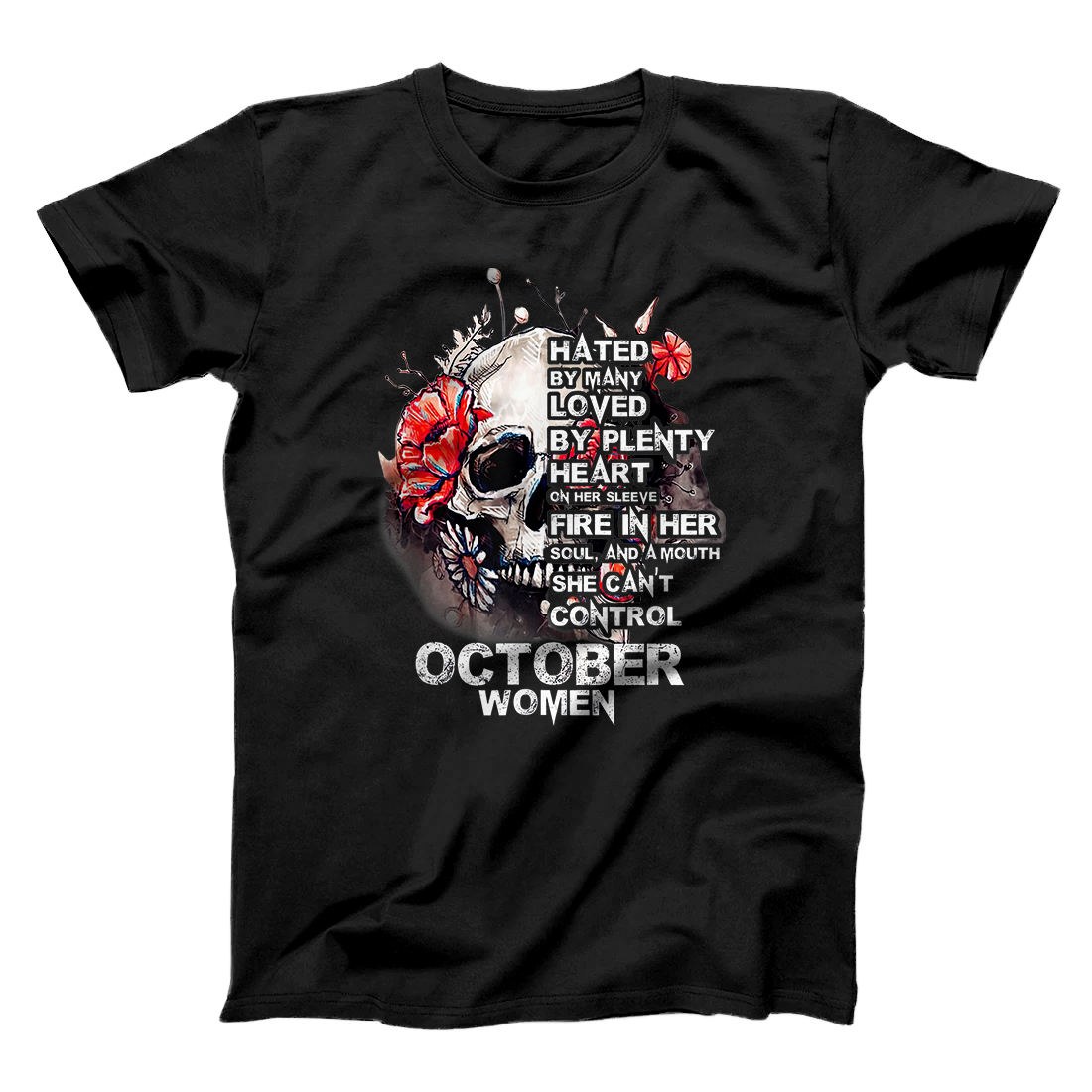 Personalized October women Hated by many Loved by plenty T-shirt T-Shirt