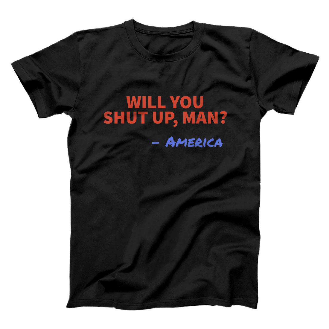 Personalized Will You Shut Up Man - America Joe Biden Donald Trump Debate T-Shirt