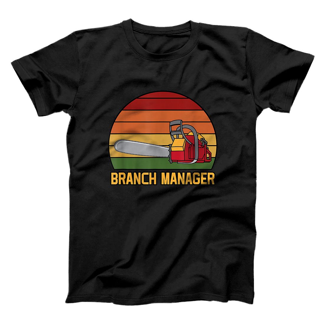 Personalized Funny Vintage Chainsaw Branch Manager Lumberjack and Logger T-Shirt