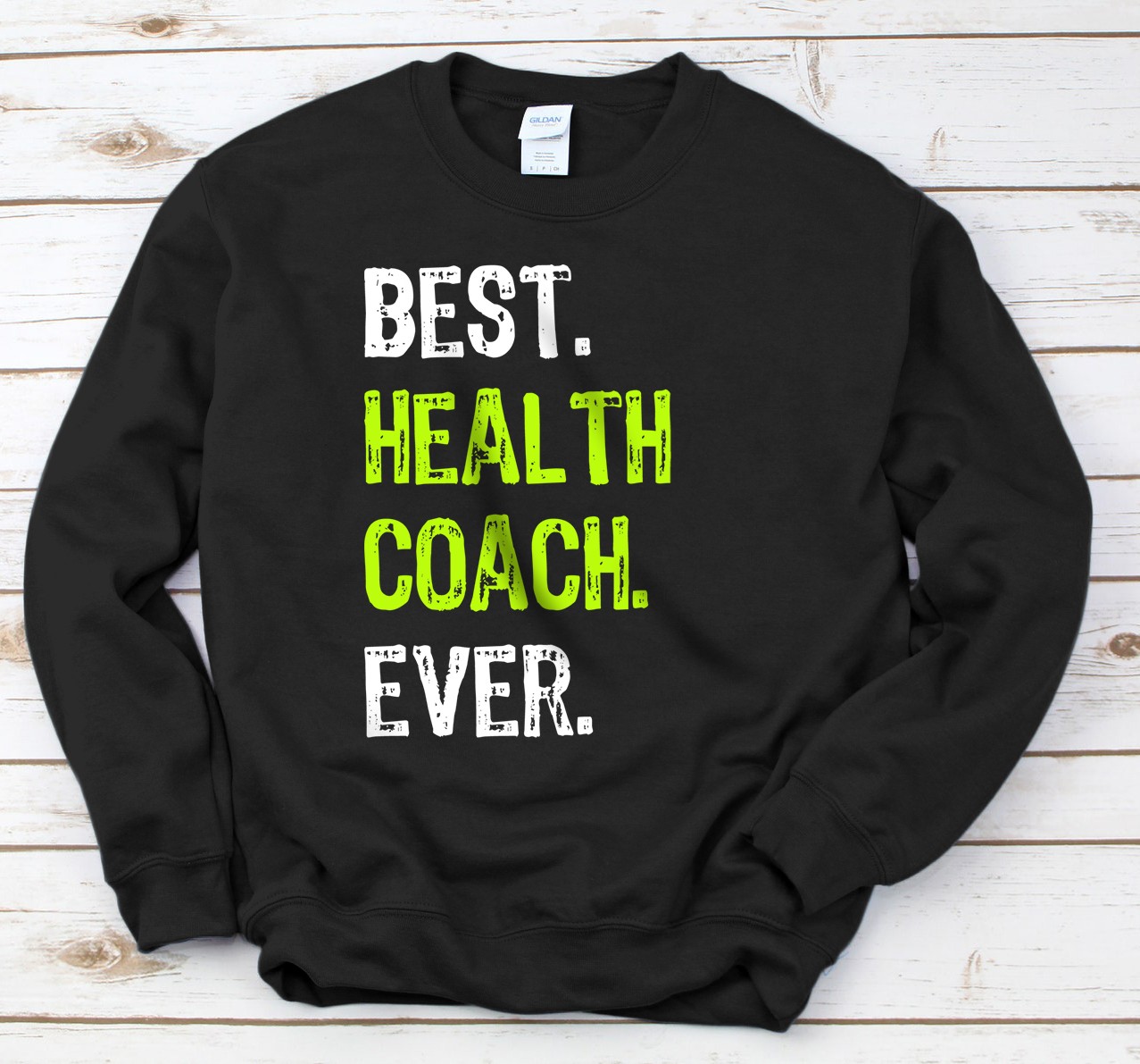 Personalized Best HEALTH COACH Ever Funny Gift design Sweatshirt