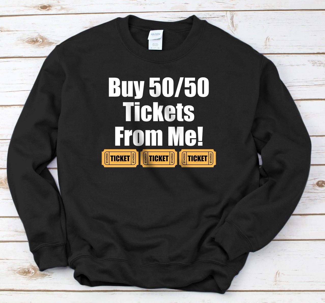 Personalized Buy Raffle Tickets Here From Me 50/50 Sweatshirt