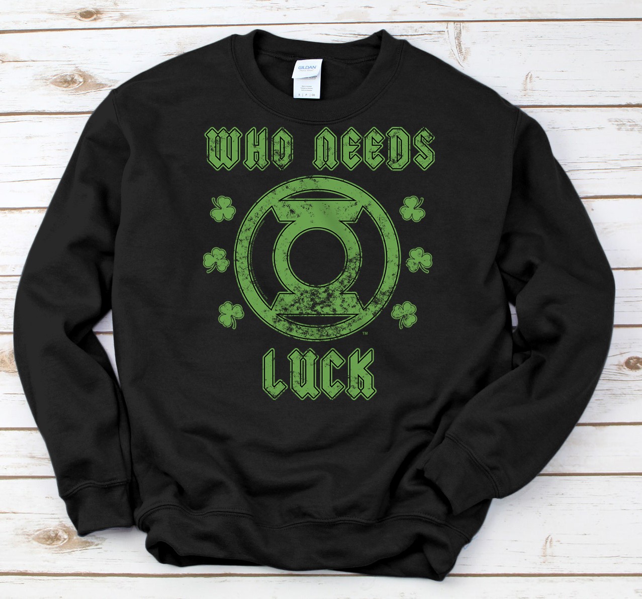 Personalized DC Comics St. Patrick's Day Green Lantern Who Needs Luck Sweatshirt