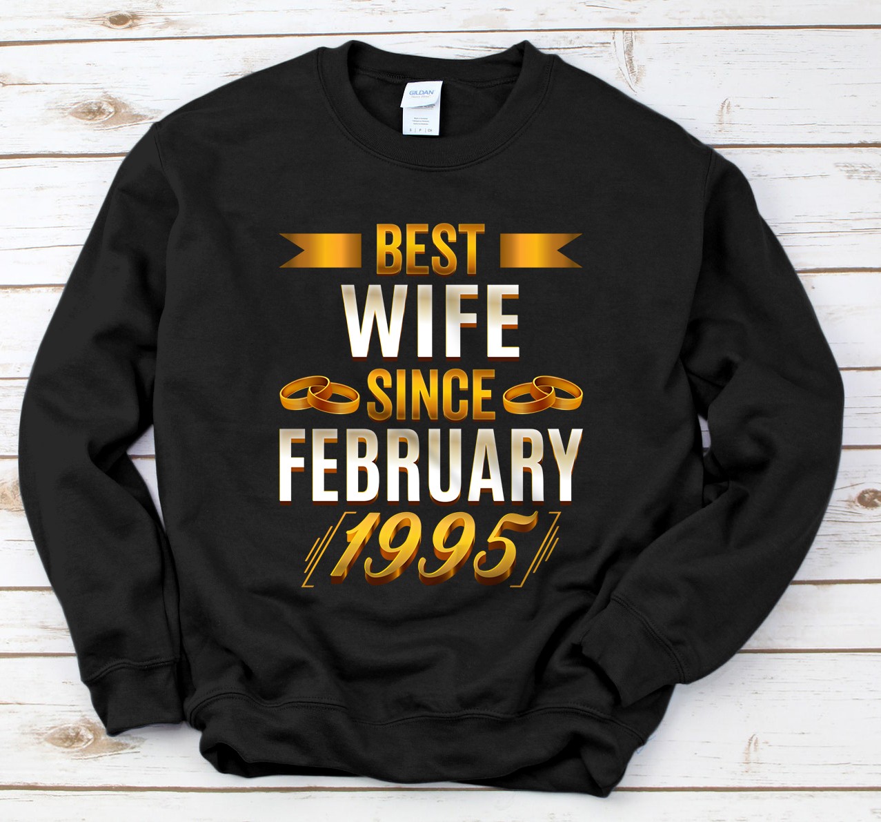 Personalized Best Wife Since February 1995 - Funny 26th Anniversary Wife Sweatshirt