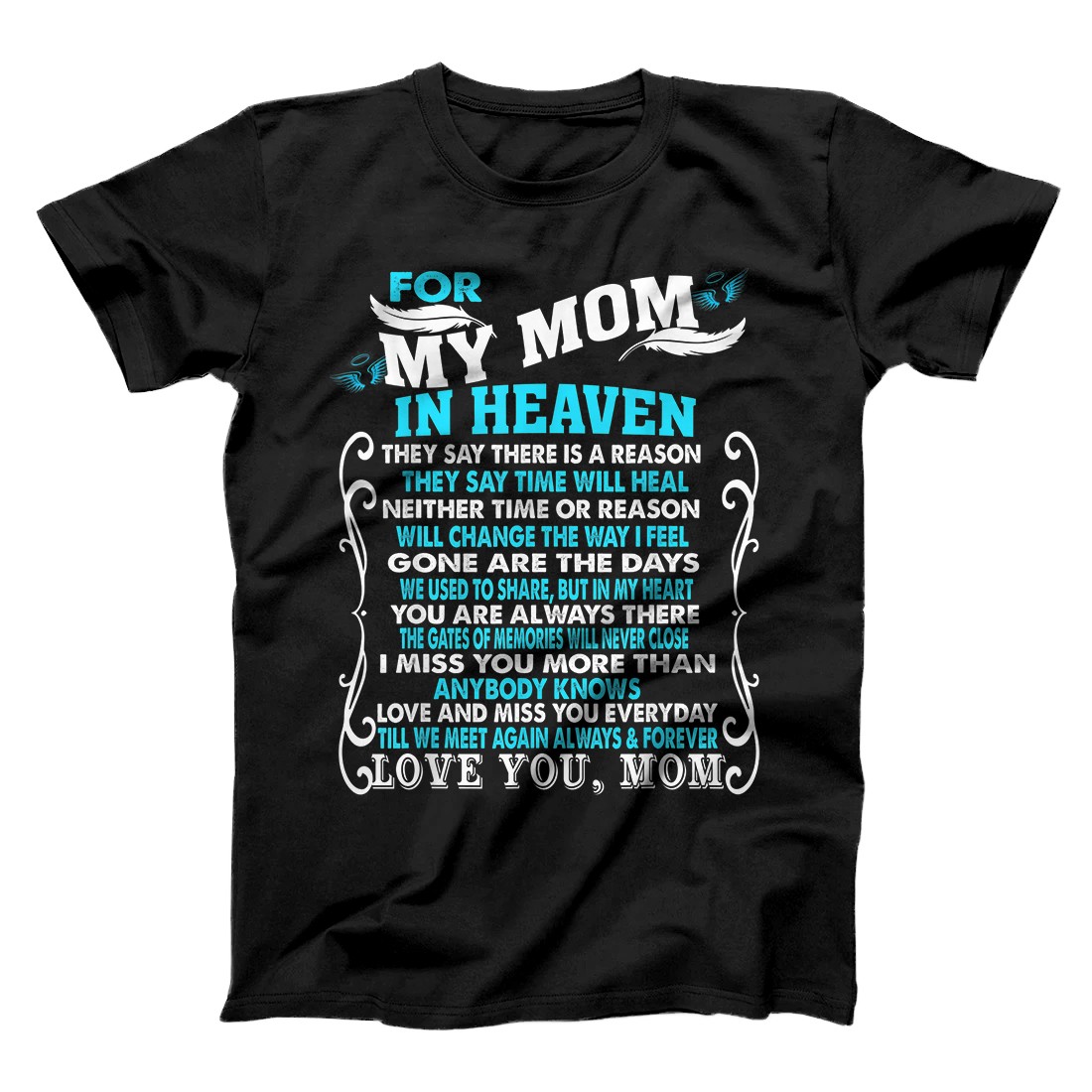 Personalized Loving memory of my Mom, For Daughter Son Loss Mom in Heaven T-Shirt