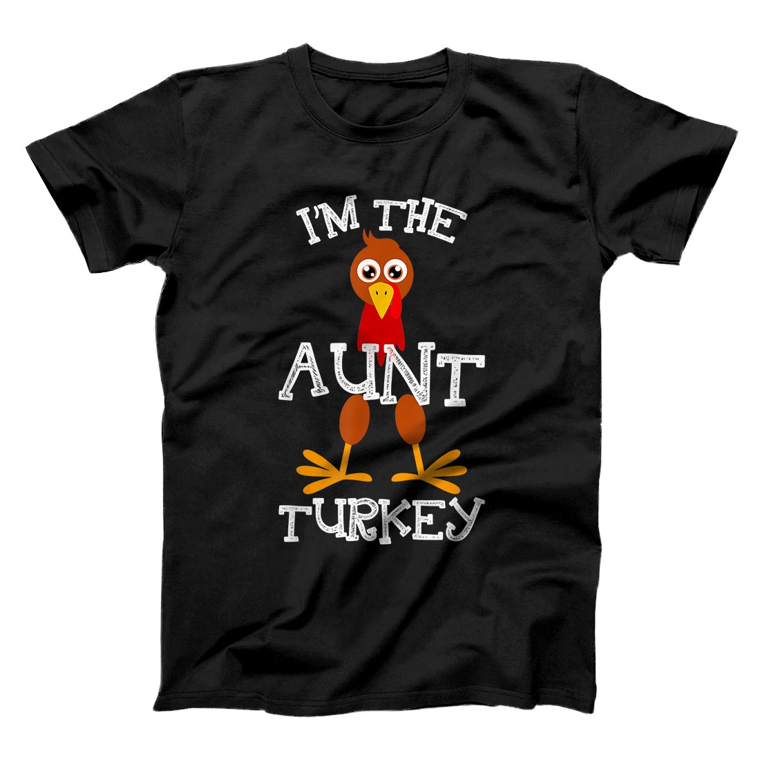 Personalized Im The Aunt Turkey Humor Funny Family Thanksgiving Gifts T-Shirt