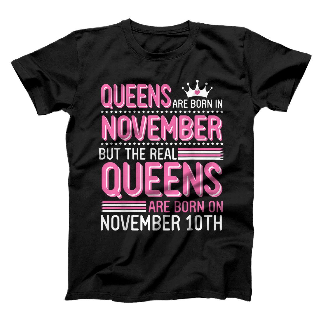 Personalized Queens Are Born In Nov Real Queens Are Born On November 10th T-Shirt