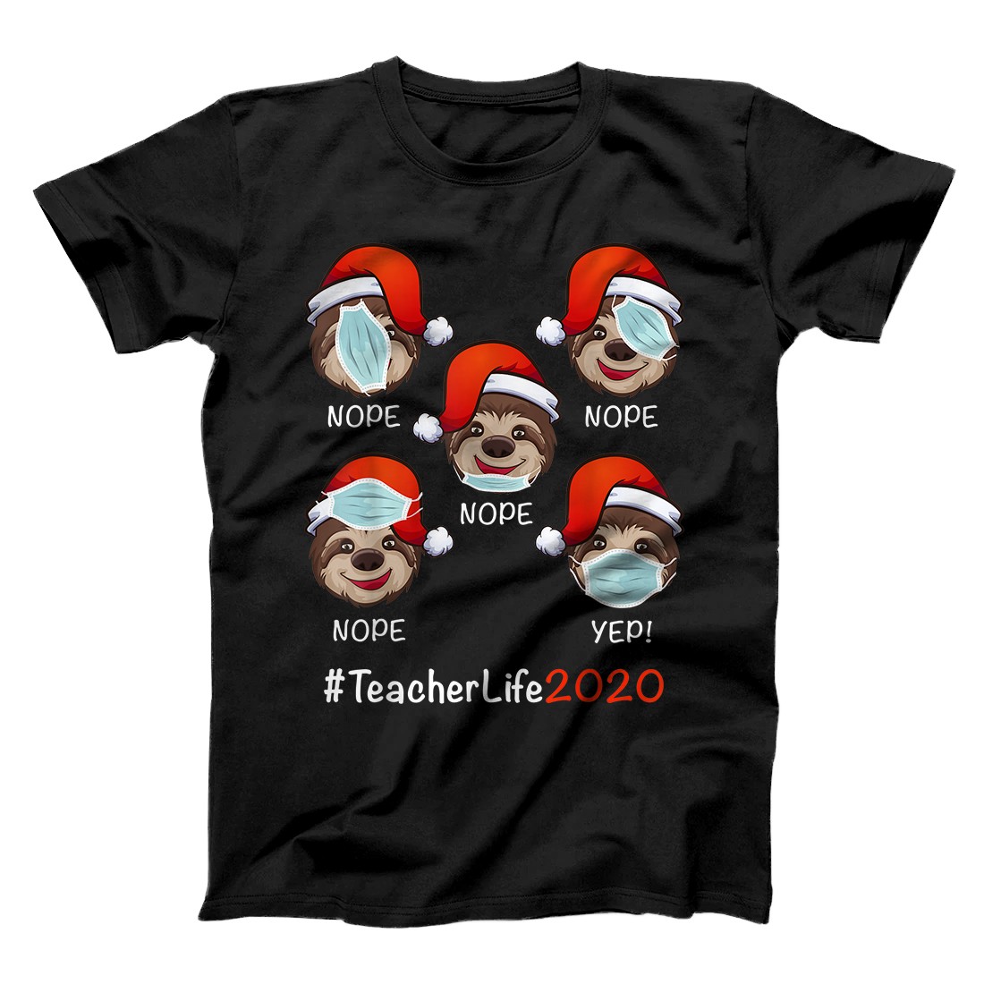 Personalized Funny Christmas Teacher life 2020 Sloth wearing mask T-Shirt