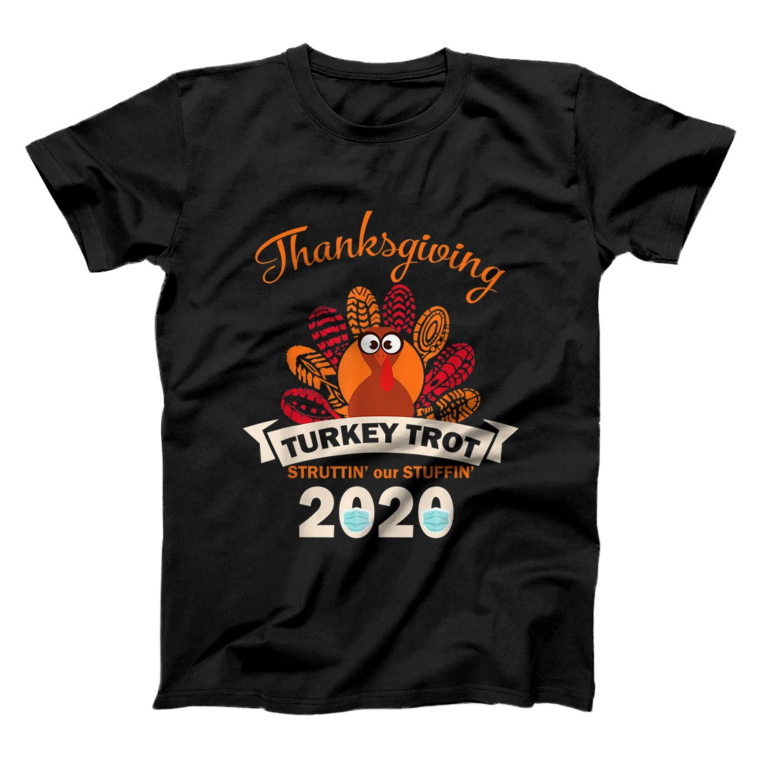 Personalized Thanksgiving Turkey Trot Struttin 2020 T-Shirt