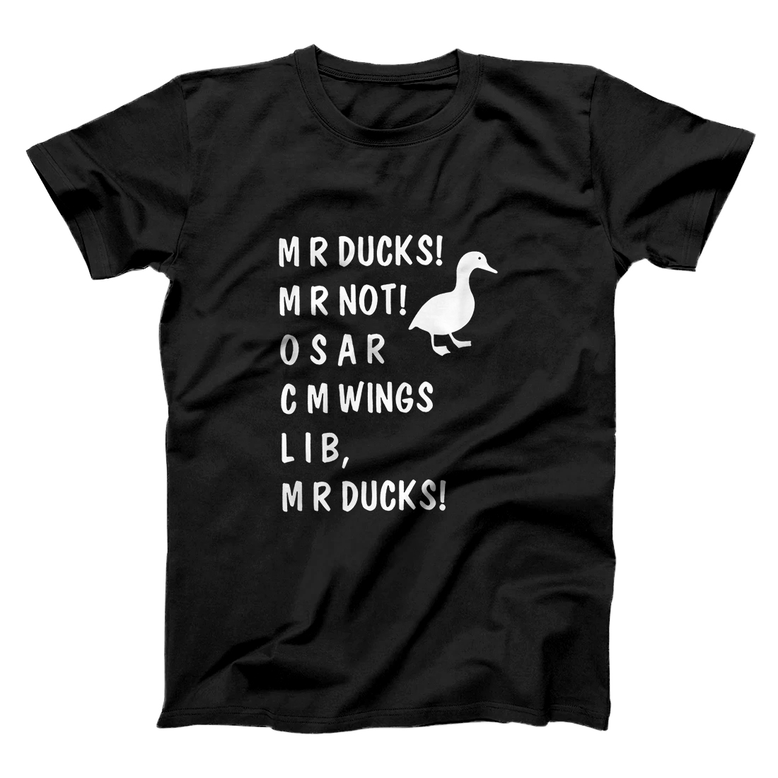 Personalized MR DUCKS Funny Not OSAR CMWINGS LIB Duggy Aggressive Duck T-Shirt