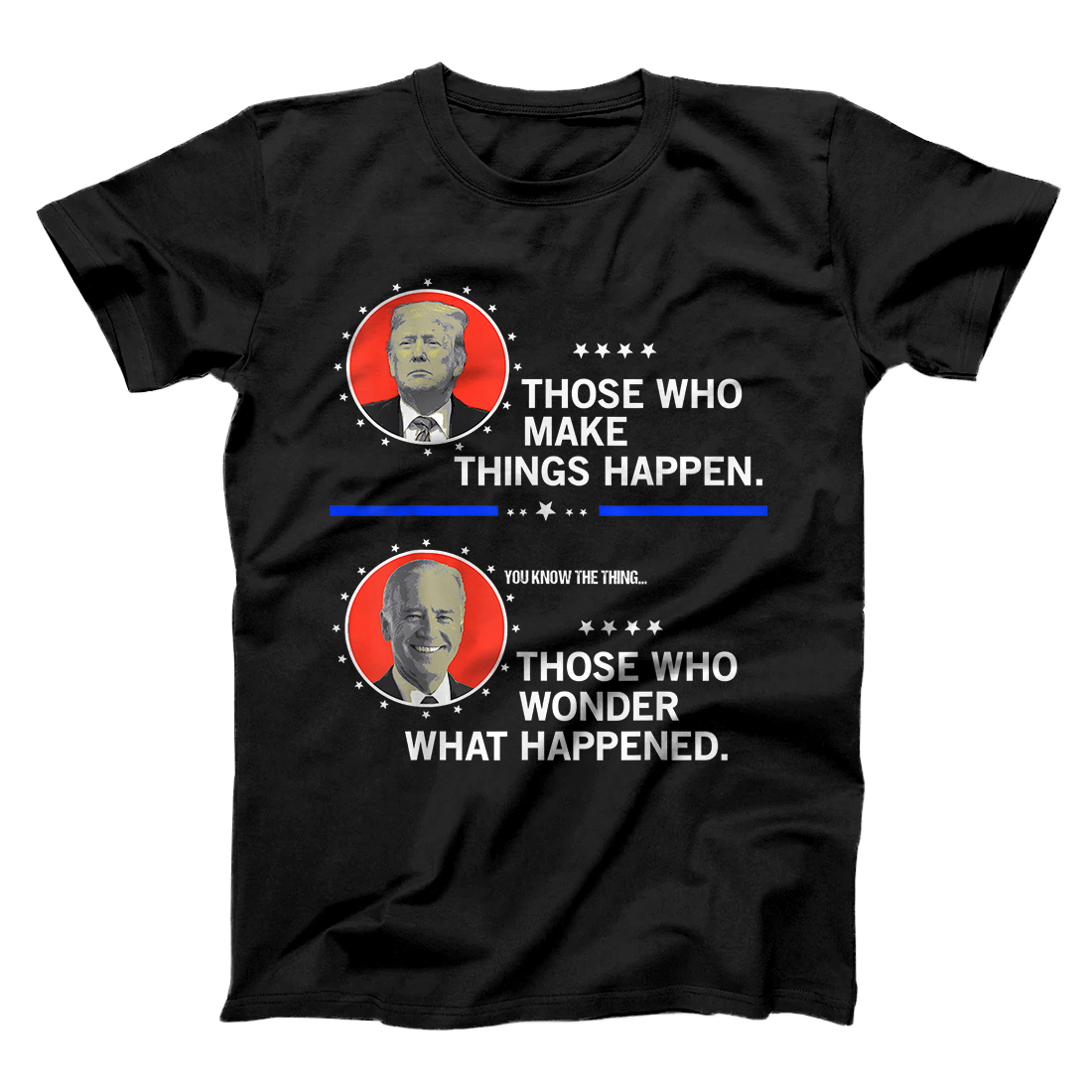 Personalized You Know The Thing Anti Joe Biden Pro Donald Trump T-Shirt