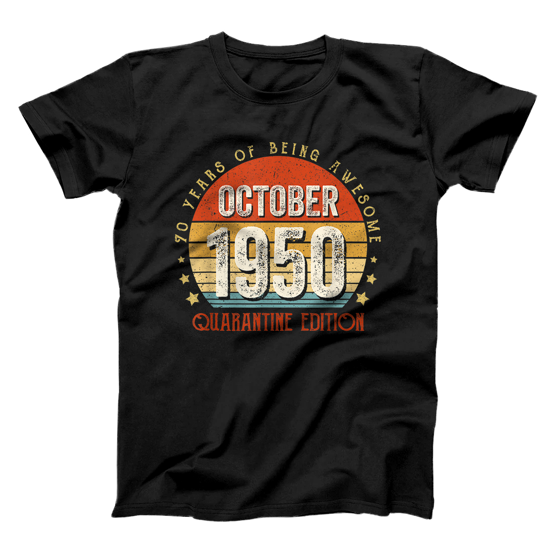Personalized 70 Years Birthday Gift Vintage Born October 1950 Quarantine T-Shirt