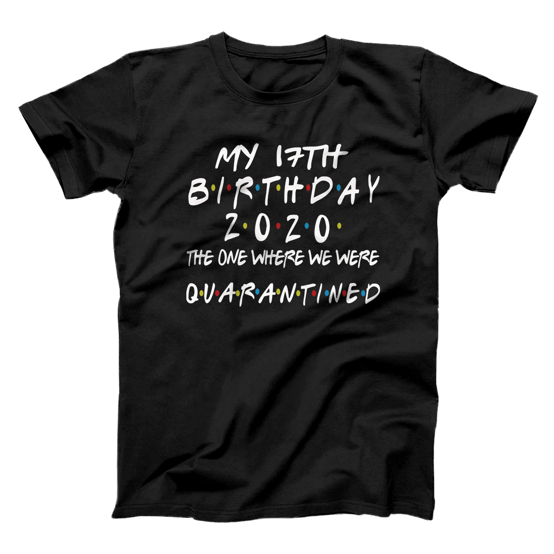 Personalized Birthday Social Distancing, Quarantined 17th Birthday Gift Premium T-Shirt