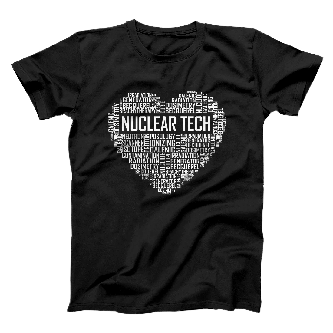 Nuclear Tech Heart Gifts Medicine Technologist Gift Nuc Med T-Shirt ...