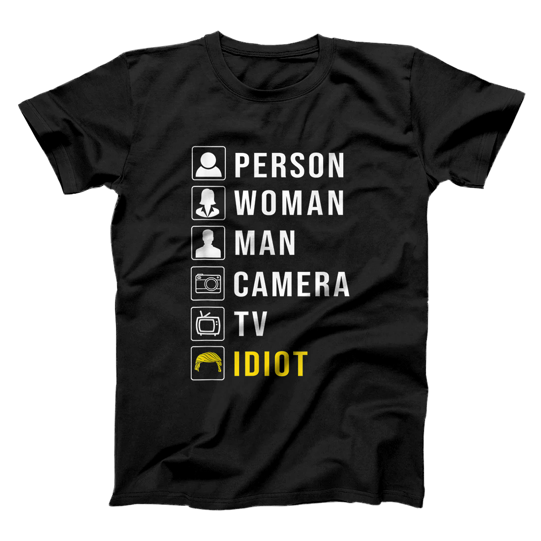 Personalized Person Women Man Camera TV Funny Anti Trump memes 2020 Gift T-Shirt