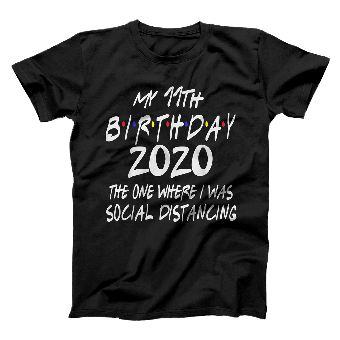 Personalized Birthday Quarantine, Social Distancing 11th Birthday Gift T-Shirt