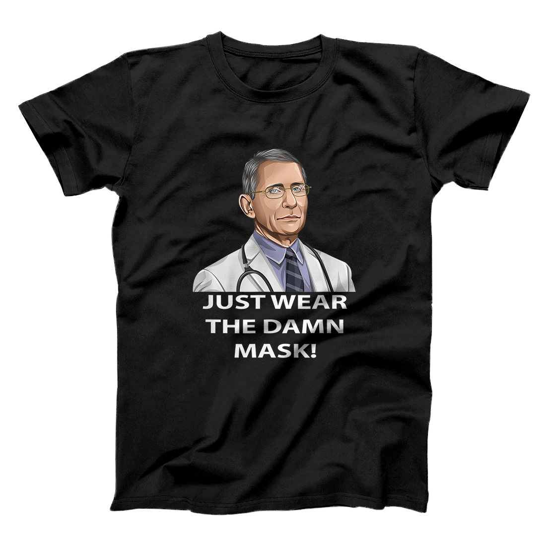 Personalized Funny Dr Just Wear the Damn Mask In Fauci We Trust Science T-Shirt