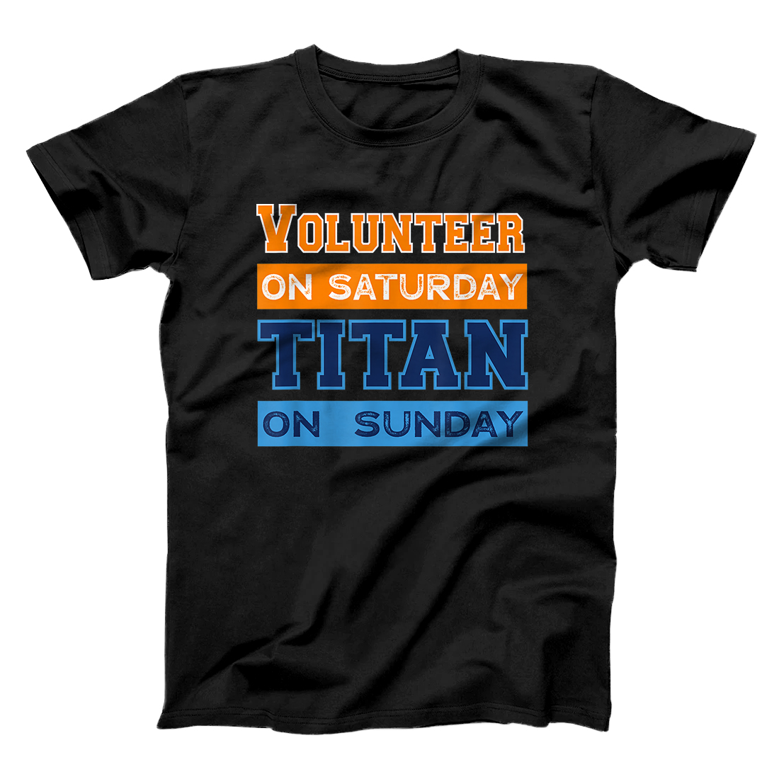 Personalized Volunteer On Saturday Titan On Sunday Nashville Knoxville T-Shirt