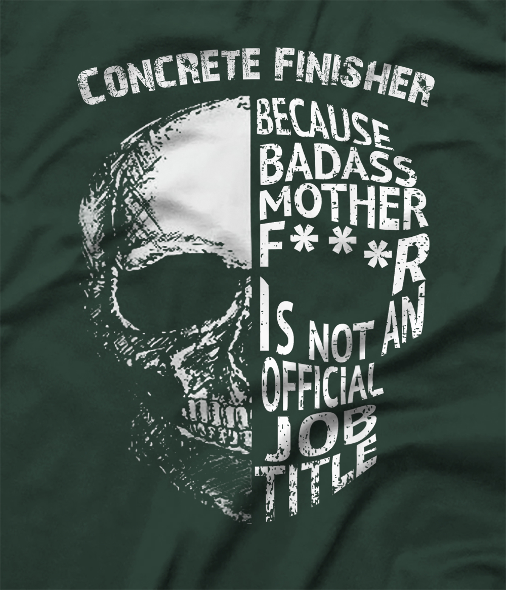 Personalized Concrete Finisher Is Not an official Job Title TShirt All Star Shirt