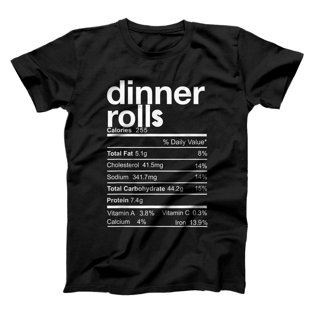 Personalized Thanksgiving Shirt Dinner Rolls Nutrition Facts Costume Gift T-Shirt