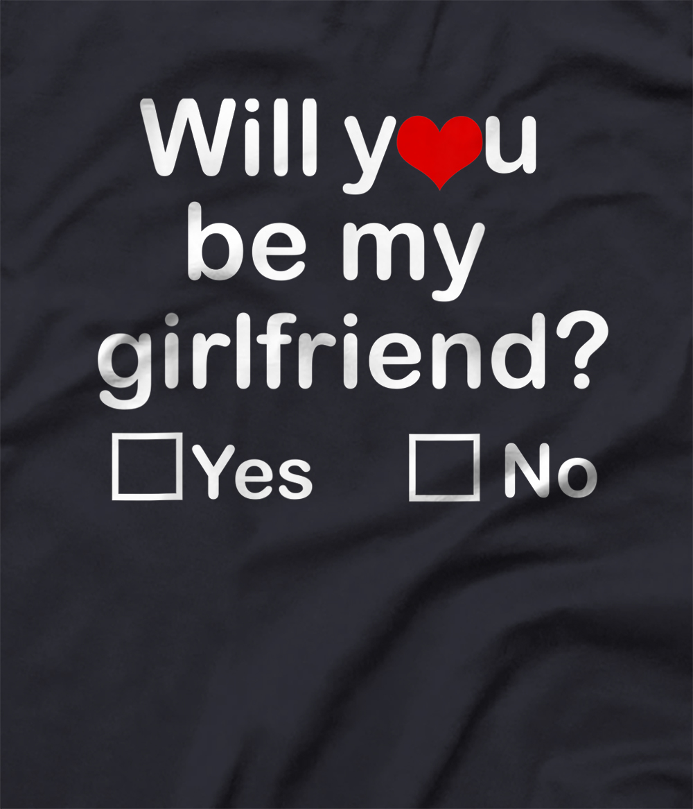 Will you be my girlfriend? yes or no? | Essential T-Shirt