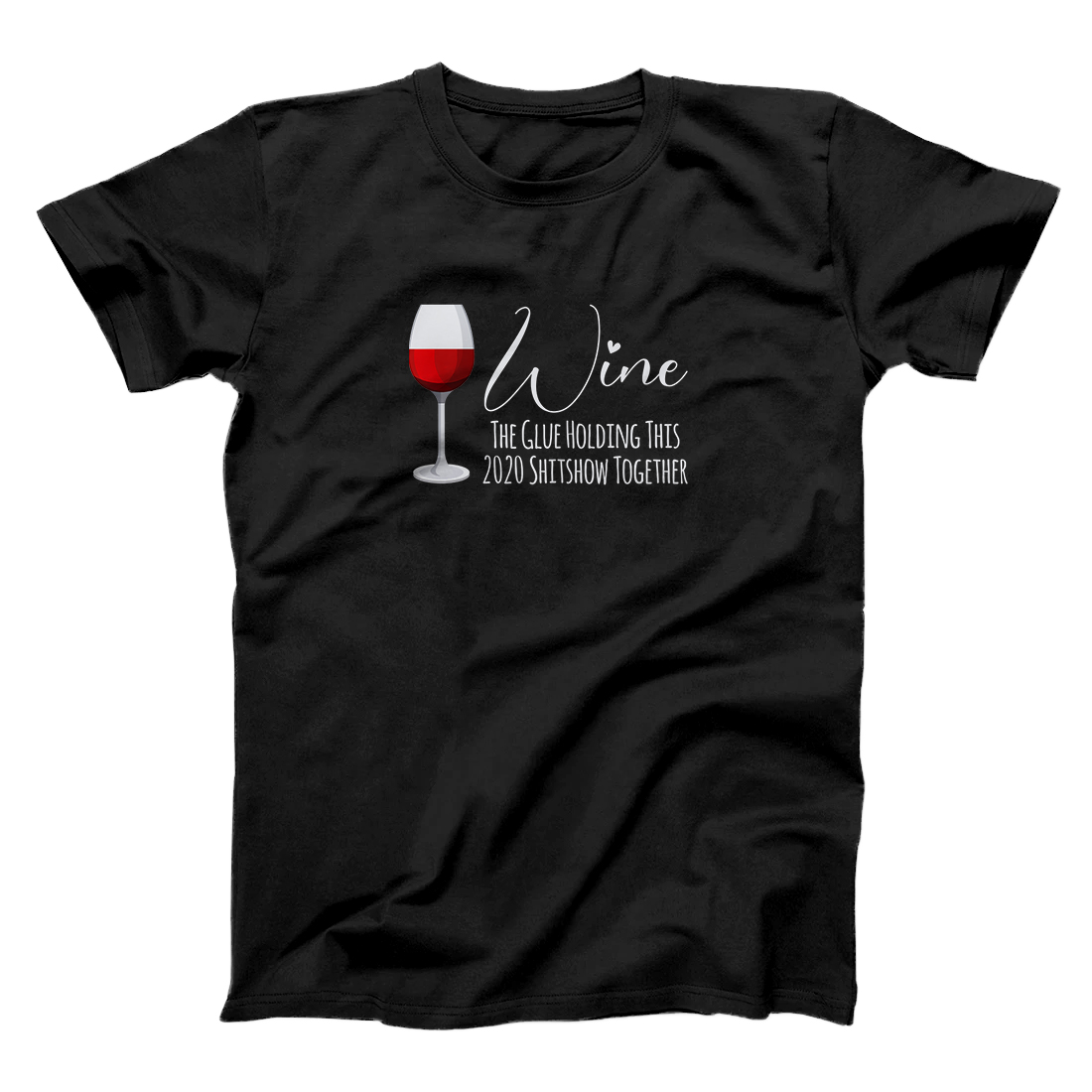 Personalized Womens Wine The Glue Holding This 2020 Shitshow Together T-Shirt