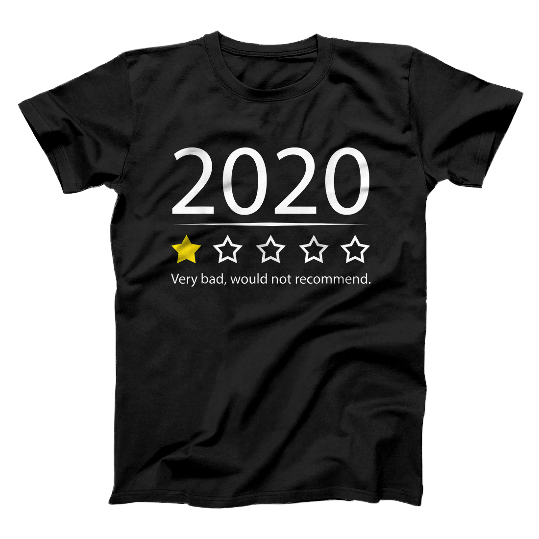 Personalized 2020 Very Bad Would Not Recommend Funny One Star Review Gift T-Shirt