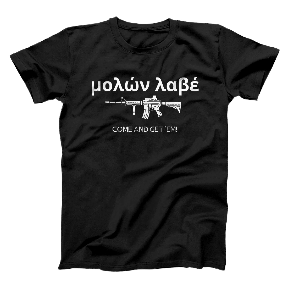 Personalized MOLON LABE (in original Greek) - Come and get 'em! T-Shirt