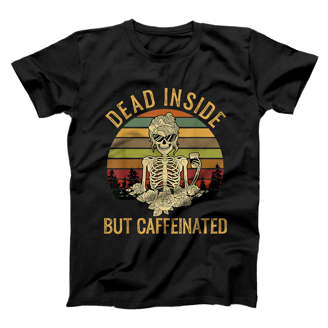 Personalized Dead Inside But Caffeinated Shirt Skeleton Mom Coffee Lover T-Shirt
