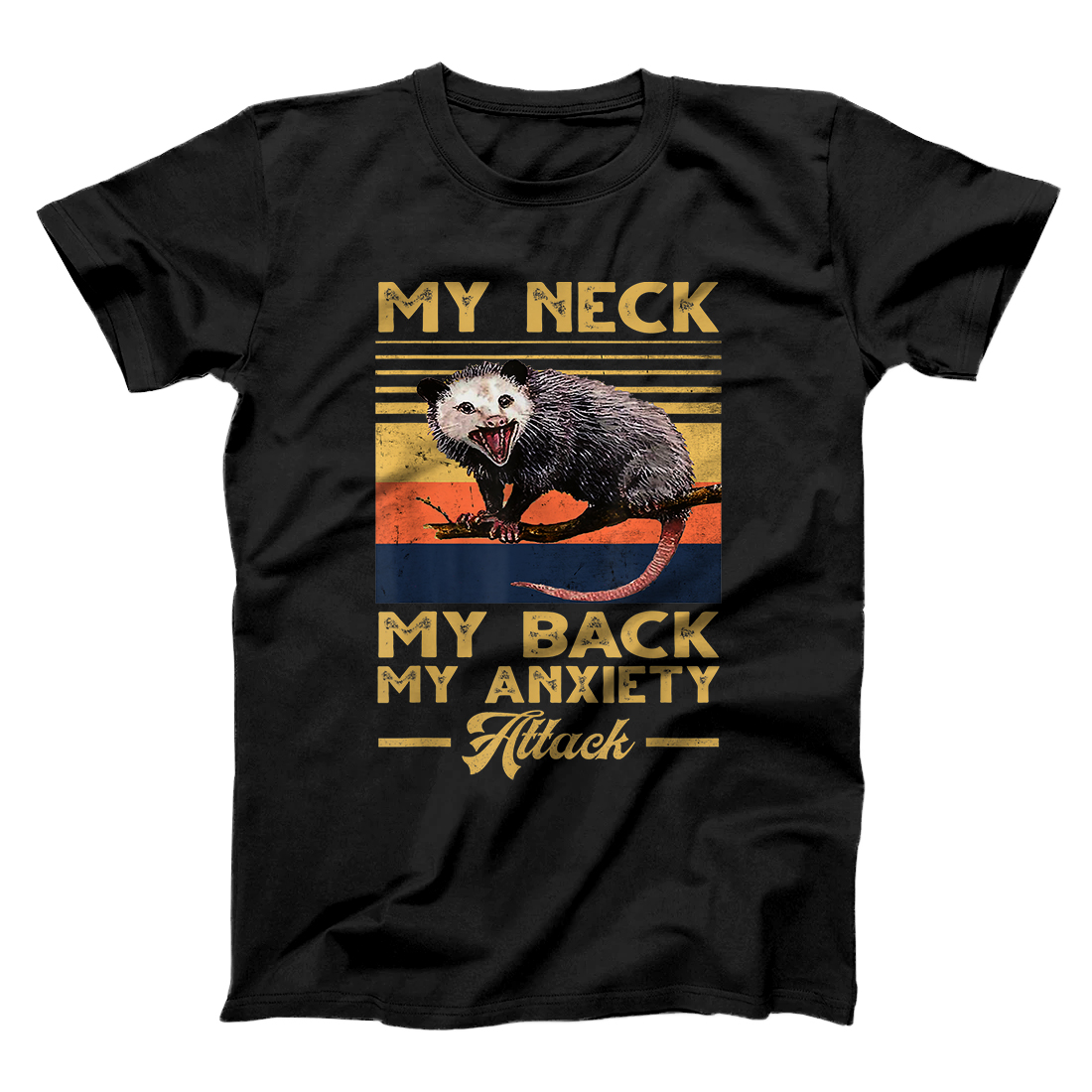 Personalized My Neck My Back My Anxiety Attack opossum vintage sunset T-Shirt