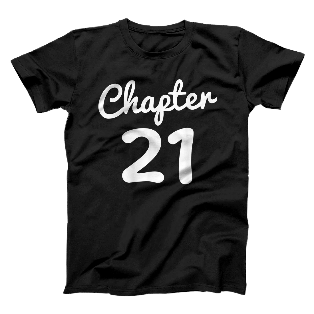 Personalized Chapter 21 Women Funny 21st Birthday Gift 21 Years Old Bday T-Shirt