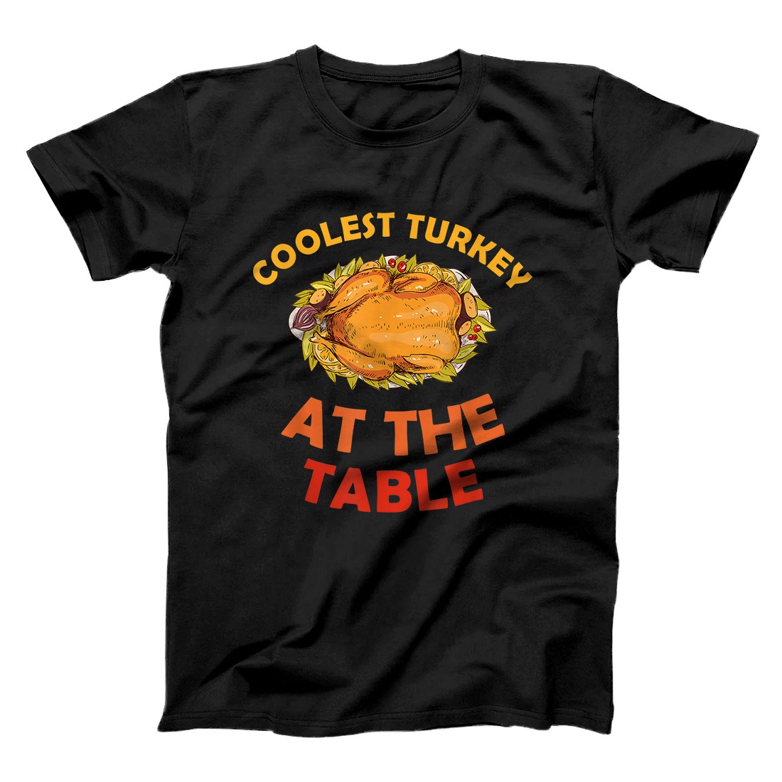 Personalized Coolest turkey at the table Thanksgiving funny T-Shirt