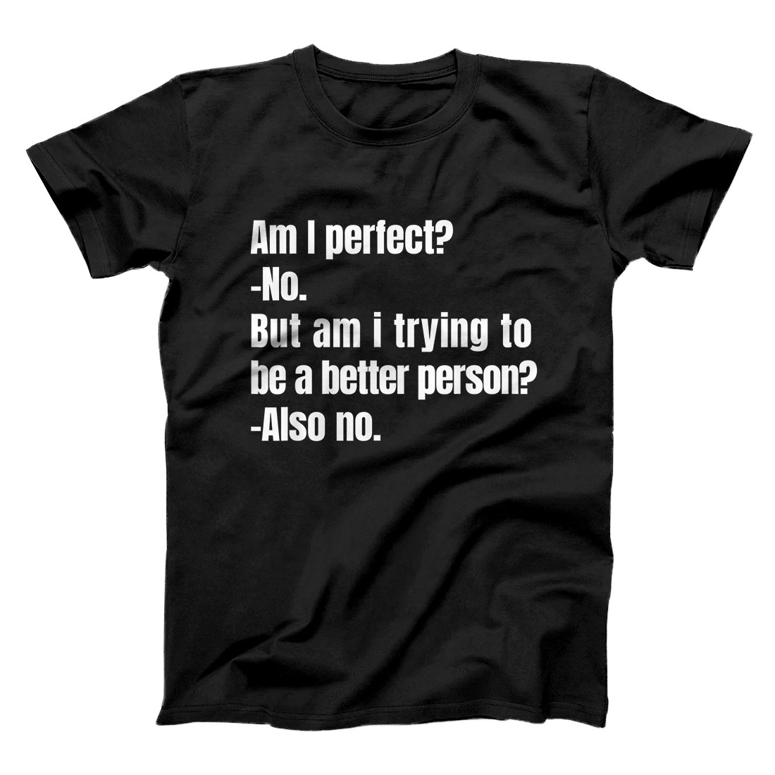 Personalized Am I perfect? No. Funny T-Shirt